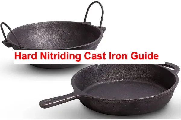 Hard Nitriding Cast Iron