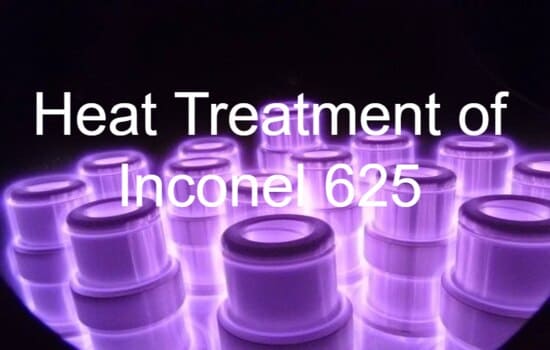 Heat Treatment of Inconel 625