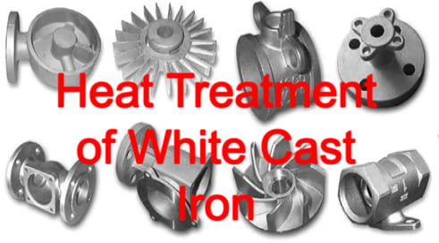Heat Treatment of White Cast Iron